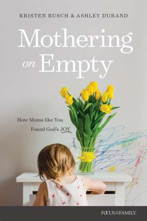 Mothering on Empty de Kristen Rusch