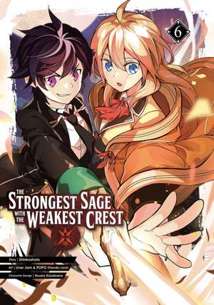 The Strongest Sage with the Weakest Crest 6 de Shinkoshoto