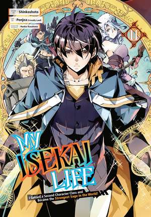 My Isekai Life 11: I Gained a Second Character Class and Became the Strongest Sage in the World! de Shinkoshoto