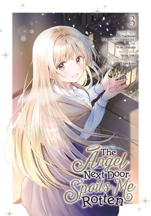 The Angel Next Door Spoils Me Rotten 03 (Manga) de SAEKISAN