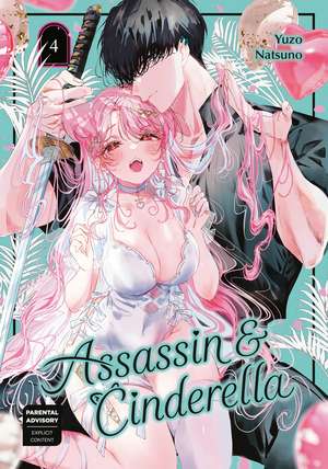 Assassin & Cinderella 04 de Yuzo Natsuno