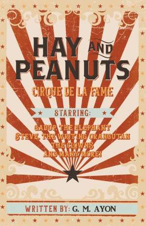 Hay and Peanuts de G. M. Ayon