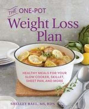 The One-Pot Weight Loss Plan de Shelley Rael