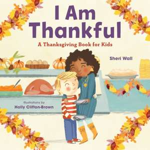 I Am Thankful de Sheri Wall