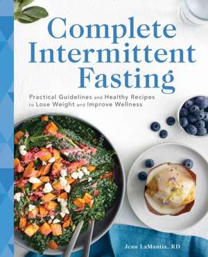 Complete Intermittent Fasting de Jean Lamantia