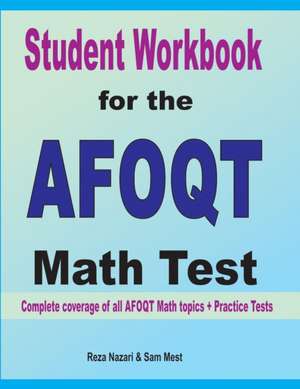 Student Workbook for the AFOQT Math Test de Reza Nazari