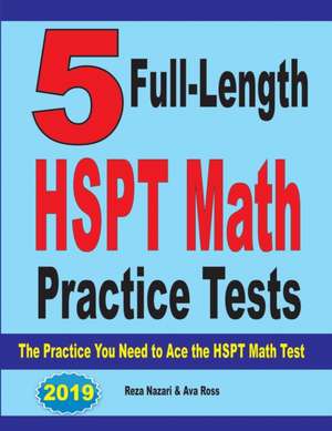 5 Full-Length HSPT Math Practice Tests de Reza Nazari