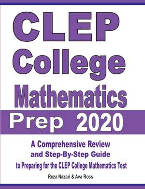 CLEP College Mathematics Prep 2020 de Reza Nazari