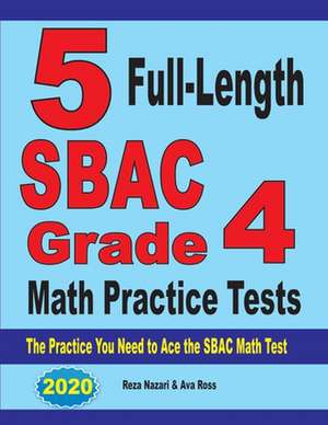 5 Full-Length SBAC Grade 4 Math Practice Tests de Reza Nazari