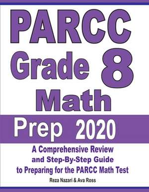 PARCC Grade 8 Math Prep 2020 de Reza Nazari