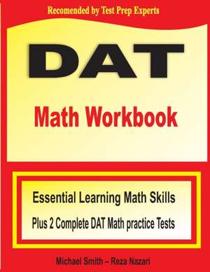 DAT Math Workbook de Michael Smith