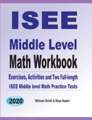 ISEE Middle Level Math Workbook de Michael Smith