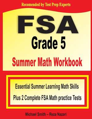 FSA Grade 5 Summer Math Workbook de Michael Smith