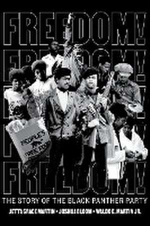 Freedom! the Story of the Black Panther Party de Jetta Grace Martin