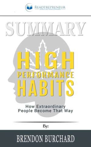 Summary of High Performance Habits de Readtrepreneur Publishing