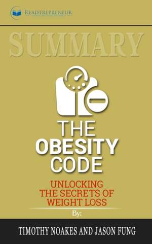 Summary of The Obesity Code de Readtrepreneur Publishing