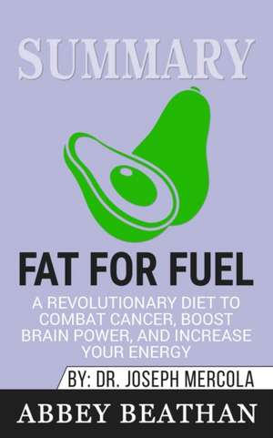 Summary of Fat for Fuel de Abbey Beathan