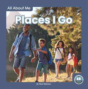 Places I Go de Nick Rebman