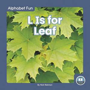 L Is for Leaf de Nick Rebman