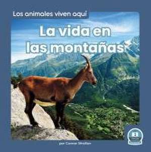 La Vida En Las Montañas (Life in the Mountains) de Connor Stratton