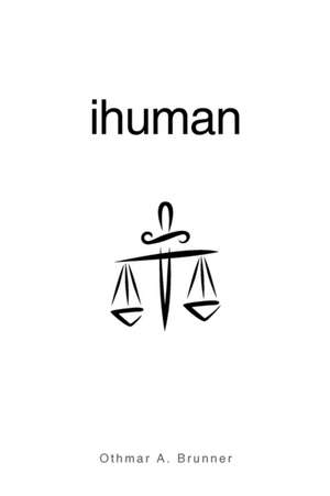 ihuman de Othmar A. Brunner