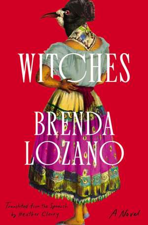 Witches de Brenda Lozano