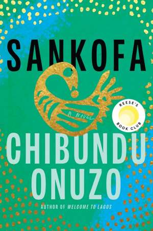 Sankofa de Chibundu Onuzo