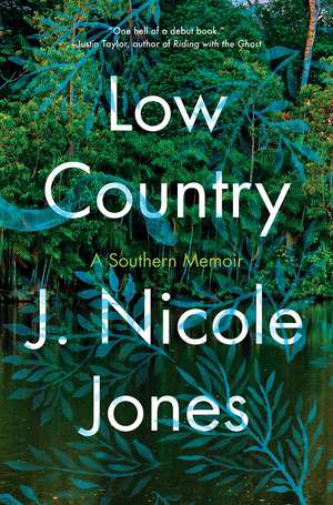 Low Country: A Southern Memoir de J. Nicole Jones