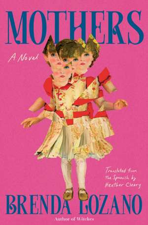 Mothers de Brenda Lozano
