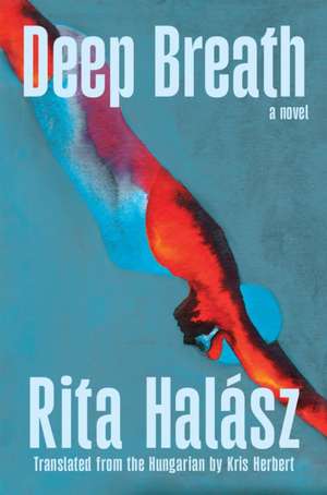 Deep Breath de Rita Halász