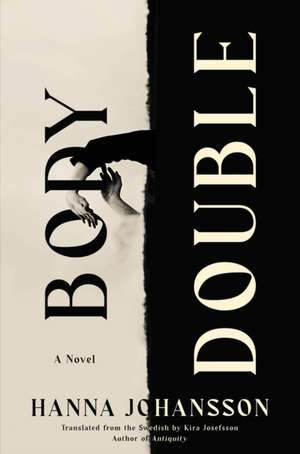 Body Double de Hanna Johansson