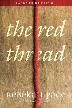 The Red Thread de Rebekah Pace