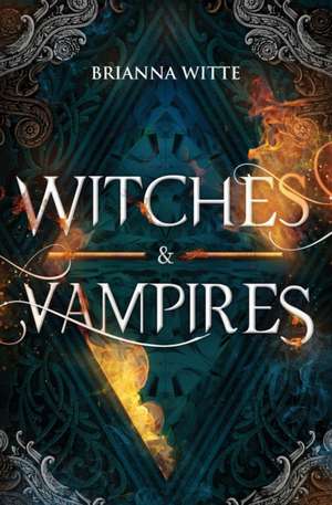 Witches and Vampires de Brianna Witte