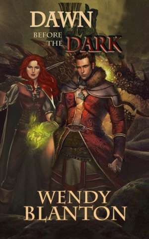 Dawn Before the Dark de Wendy Blanton