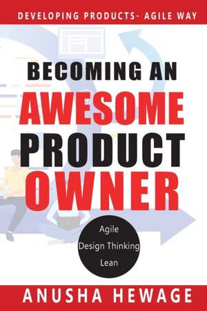 Becoming an Awesome Product Owner de Anusha Hewage