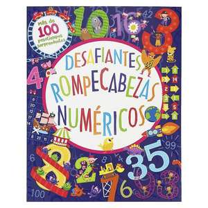 Desafiantes Rompecabezas Numéricos / Totally Brain Boggling Number Puzzles (Spanish Edition) de Claire Sipi