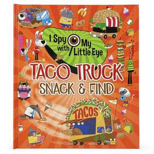 Taco Truck Snack & Find (I Spy with My Little Eye) de Rubie Crowe