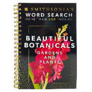 Smithsonian Word Search Beautiful Botanicals Gardens and Plants de Parragon Books