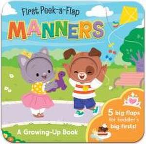 Manners (First Peek-A-Flap) de Robin Rose