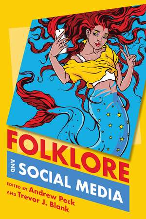 Folklore and Social Media de Andrew Peck