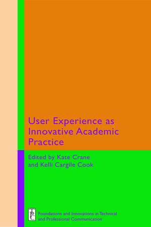 User Experience as Innovative Academic Practice de Kate Crane