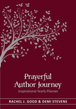 Prayerful Author Journey (undated) de Rachel J. Good