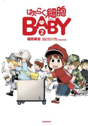 Cells at Work! Baby 2 de Yasuhiro Fukuda