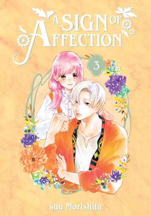 A Sign of Affection 3 de Suu Morishita