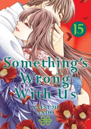 Something's Wrong with Us 15 de Natsumi Ando