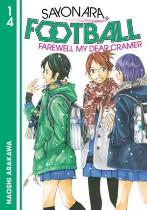 Sayonara, Football 14 de Naoshi Arakawa