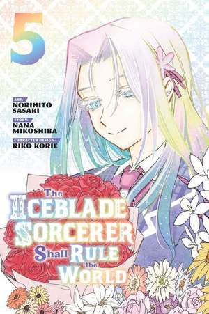 The Iceblade Sorcerer Shall Rule the World 5 de Norihito Sasaki