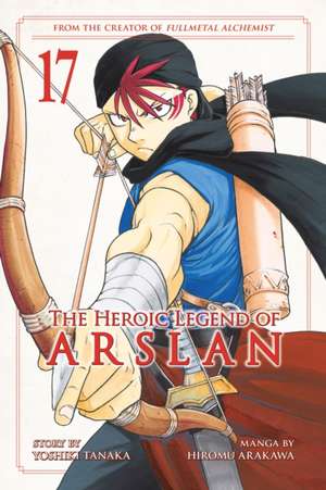 The Heroic Legend of Arslan 17 de Yoshiki Tanaka