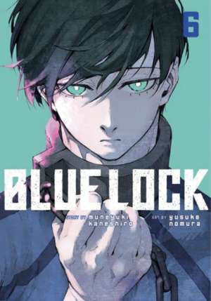 Blue Lock 06 de Muneyuki Kaneshiro