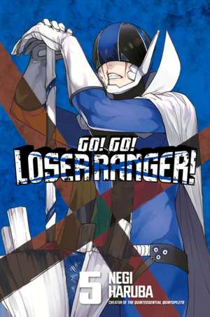 Go! Go! Loser Ranger! 5 de Negi Haruba